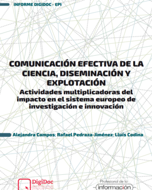 Comunicación efectiva de la ciencia, diseminación y explotación: actividades multiplicadoras del impacto en el sistema europeo de investigación e innovación