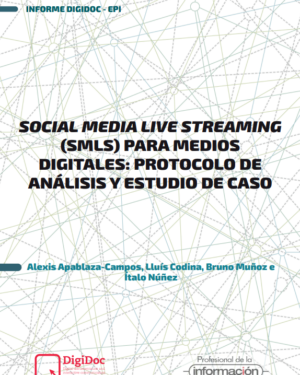 Social Media Live Streaming (SMLS) para medios digitales: protocolo de análisis y estudio de caso