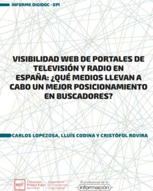Visibilidad web de portales de televisión y radio en España: ¿qué medios llevan a cabo un mejor posicionamiento en buscadores?
